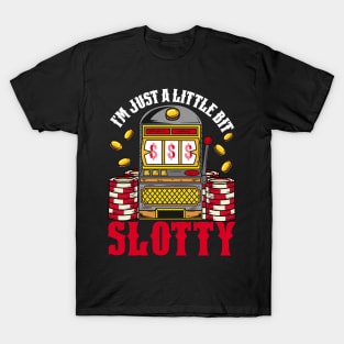 Jackpot Slot Machine design - I'm just a little bit slotty T-Shirt